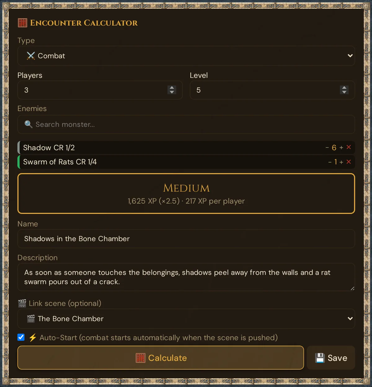 The Encounter Calculator: Type ⚔️ Combat, Players 3 and Level 5, Shadow ×6 and Swarm of Rats ×1 with - / + / ✕, the result Medium, Name, Description, Link scene, Auto-Start, Calculate and Save