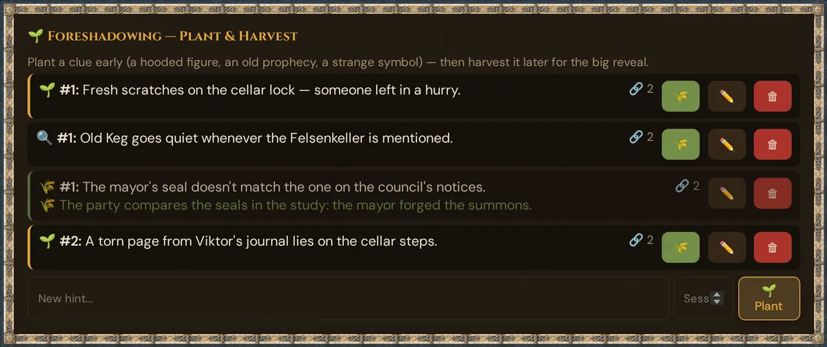 The Foreshadowing panel with four clues: 🌱 #1 Fresh scratches on the cellar lock, 🔍 #1 Old Keg goes quiet whenever the Felsenkeller is mentioned, 🌾 #1 The mayor's seal doesn't match with its payoff in green, 🌱 #2 A torn page from Viktor's journal — each with 🔗 2 and the buttons 🌾, ✏️ and 🗑, below them New hint…, Session and 🌱 Plant