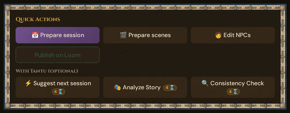 Quick Actions: Prepare session, Prepare scenes, Edit NPCs, Publish on Loom and the three Tantu buttons with their π§΅ price