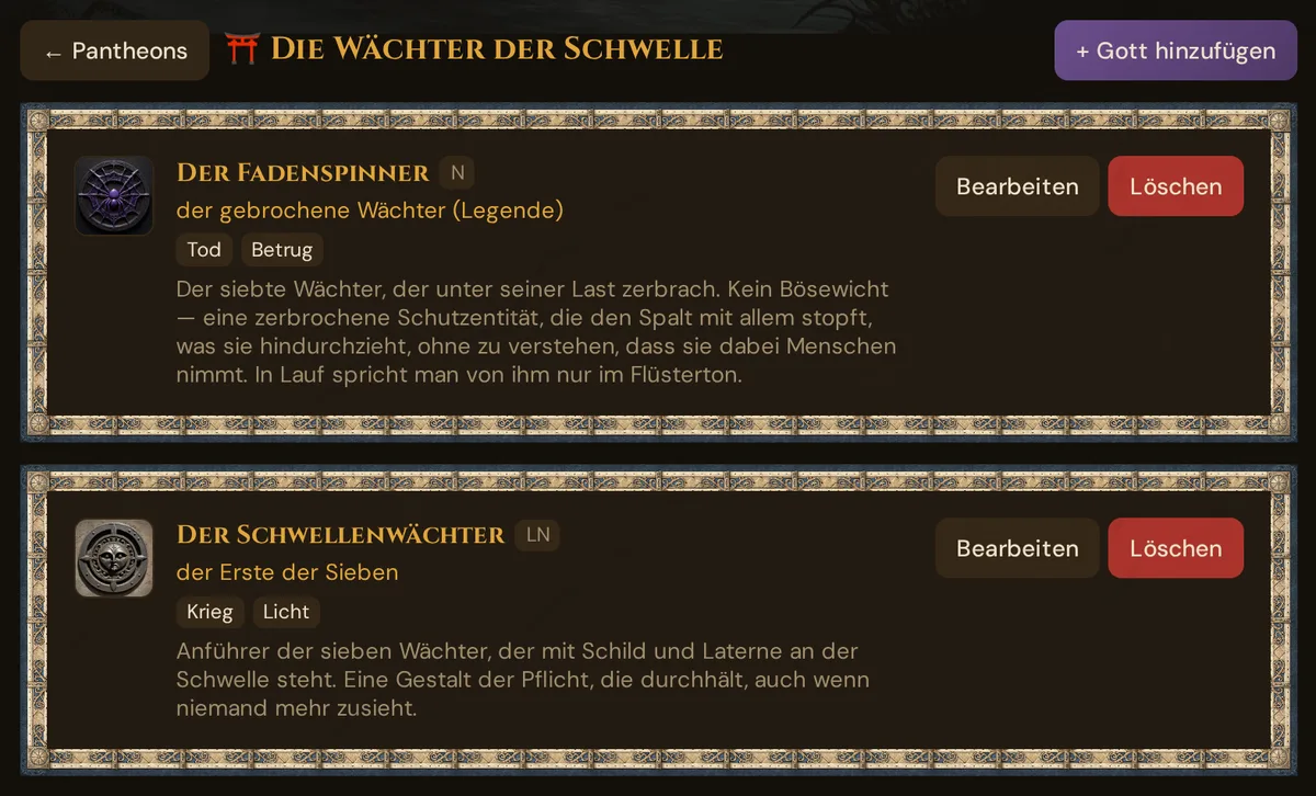 Götterliste des Demo-Pantheons Die Wächter der Schwelle: Symbol, Name, Gesinnung, Titel, Domänen, Beschreibung, Bearbeiten und Löschen