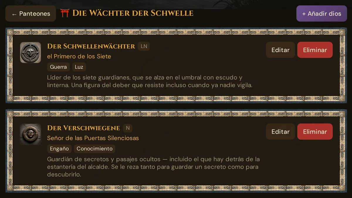 Lista de dioses del panteón de demostración Die Wächter der Schwelle: símbolo, nombre, alineamiento, título, dominios, descripción, Editar y Eliminar