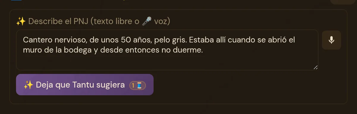 Campo «Describe el PNJ» con una descripción libre, el botón de micrófono y Deja que Tantu sugiera (1 Thread)