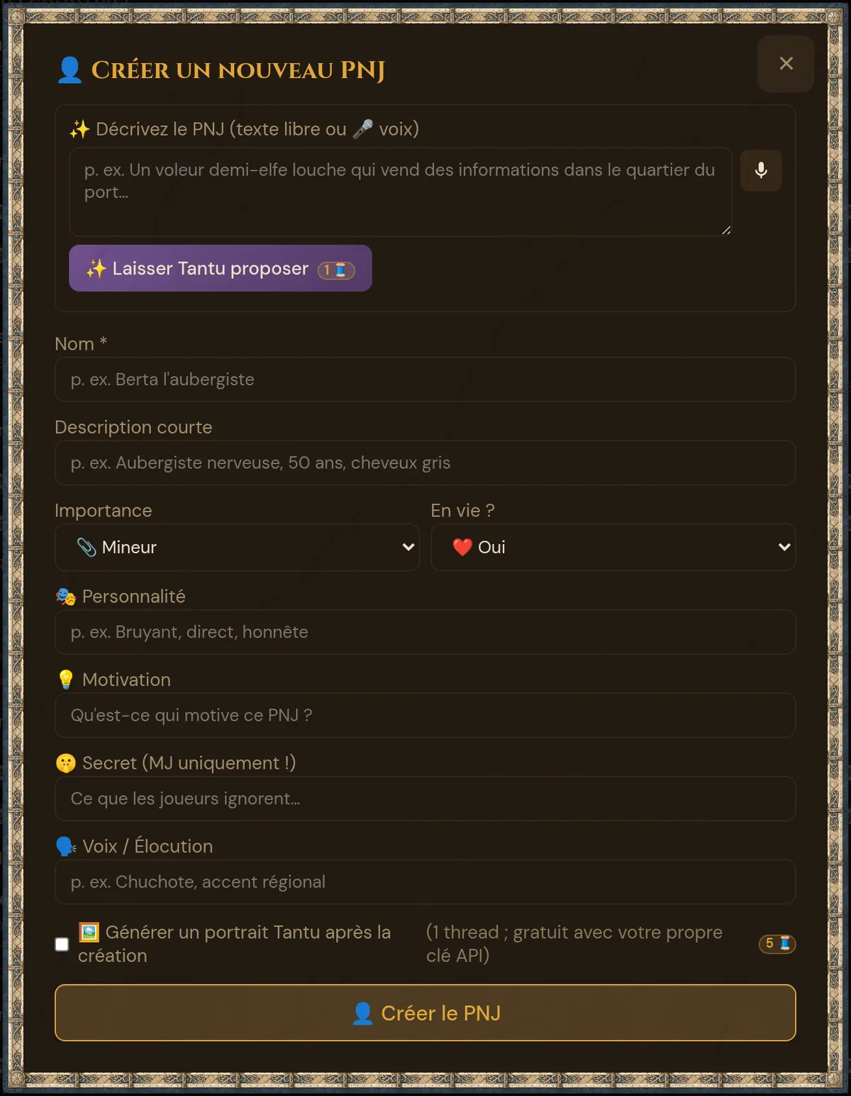 Le formulaire « Créer un nouveau PNJ » : en haut la zone de description pour Tantu, puis nom, description courte, importance, en vie, personnalité, motivation, secret, voix et la case du portrait