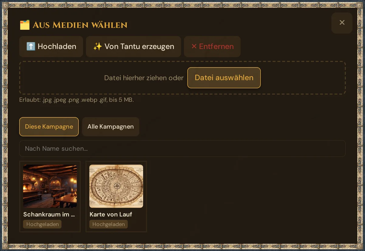 Der Dialog Aus Medien wählen für ein Szenenbild: die Knöpfe Hochladen, Von Tantu erzeugen und Entfernen, der geöffnete Upload-Bereich Datei hierher ziehen oder Datei auswählen mit Erlaubt: .jpg .jpeg .png .webp .gif, bis 5 MB, darunter Diese Kampagne und Alle Kampagnen, die Suche Nach Name suchen… und zwei hochgeladene Bilder
