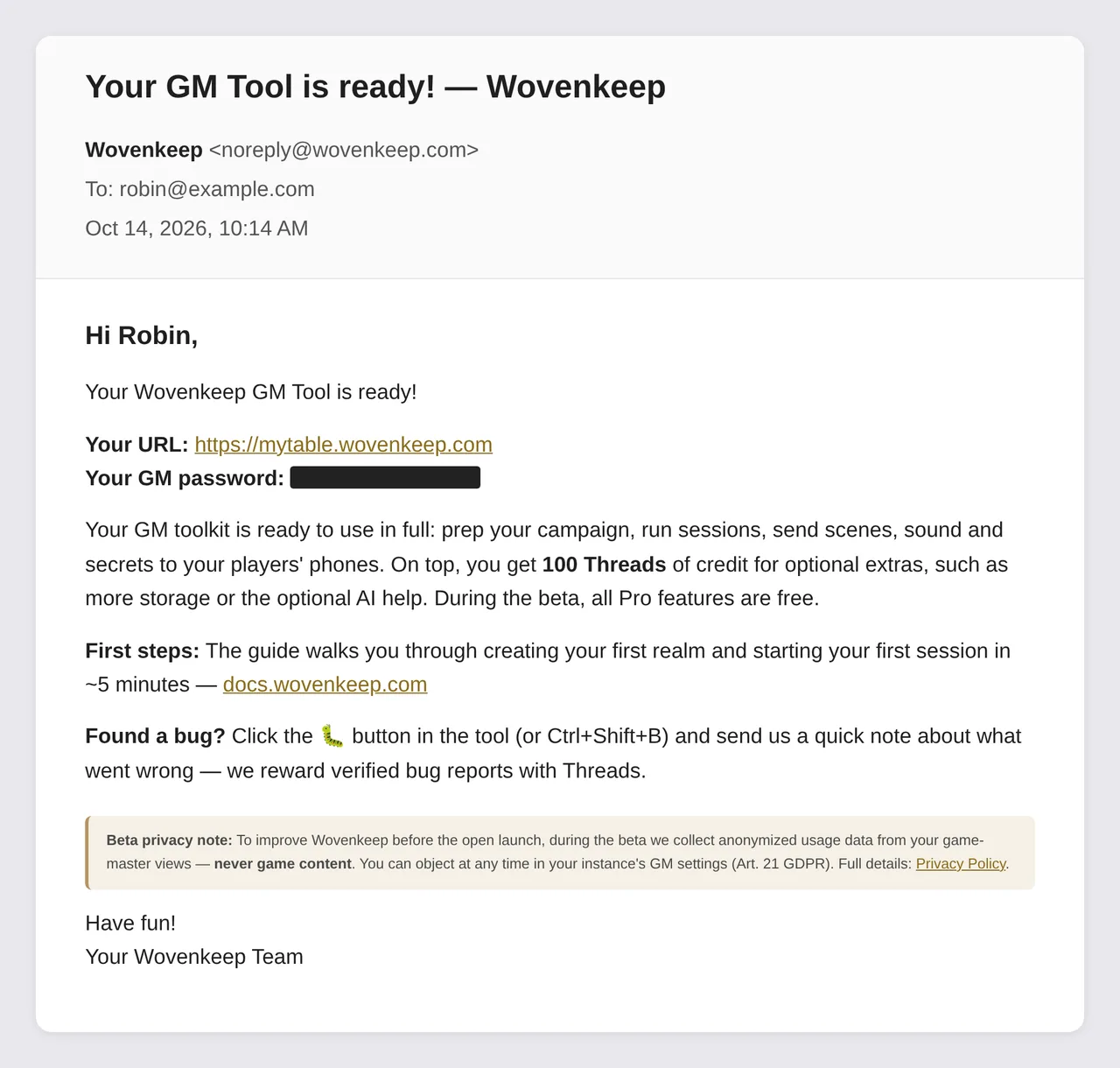 The welcome email with your Realm URL and GM password