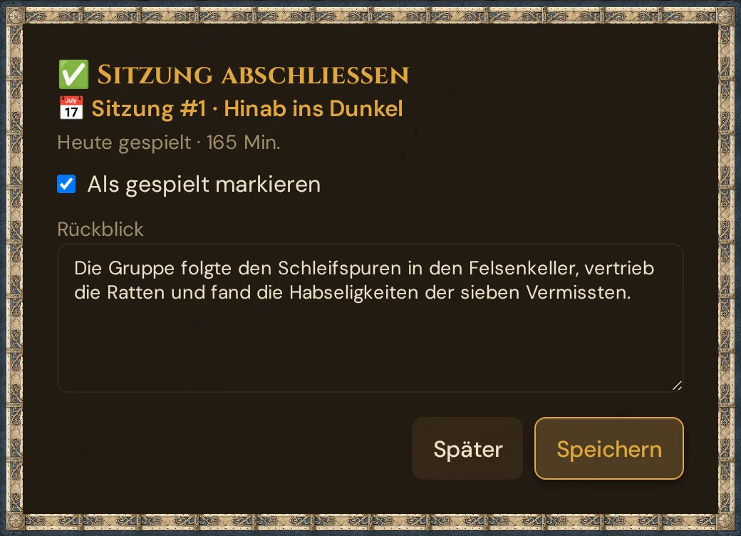 Das Fenster Sitzung abschließen: die Sitzungszeile, Heute gespielt mit der Dauer, das Kästchen Als gespielt markieren, das Rückblick-Feld und die Knöpfe Später und Speichern
