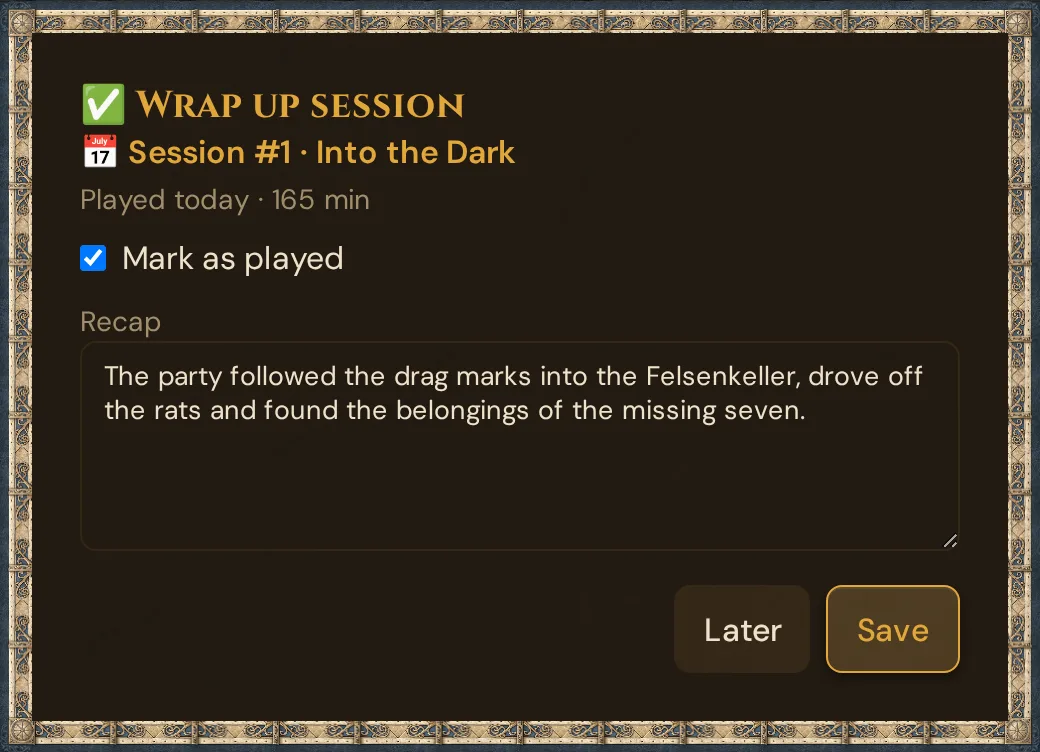 The window Wrap up session: the session line, Played today with the duration, the box Mark as played, the recap field, and the buttons Later and Save