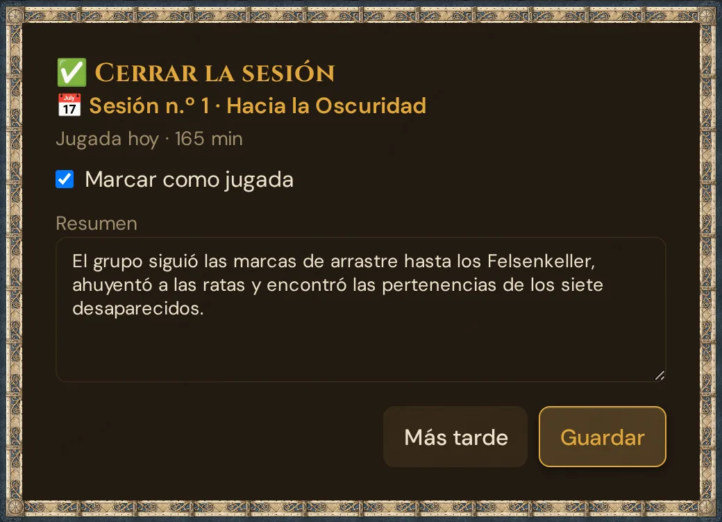 La ventana Cerrar la sesión: la línea de la sesión, Jugada hoy con la duración, la casilla Marcar como jugada, el campo de resumen, y los botones Más tarde y Guardar