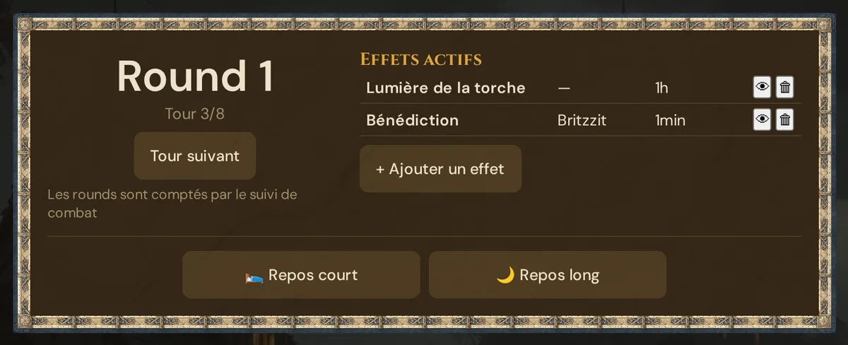 Le temps de combat en haut de Scènes & Son : round et tour, Tour suivant, les effets actifs avec leur durée restante, Repos court et Repos long