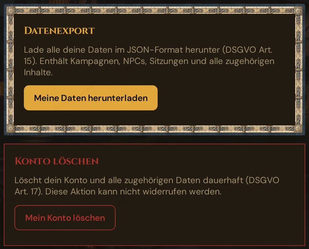 In deinem Realm unter Einstellungen: die Karten Datenexport mit Meine Daten herunterladen und Konto löschen mit Mein Konto löschen