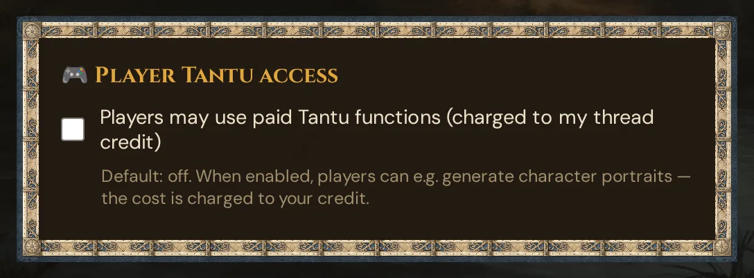 The Player Tantu access card, switched off (the default)